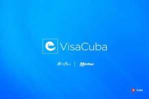 Cuba: la plataforma eVisa estará temporalmente fuera de servicio del 20 al 24 de agosto